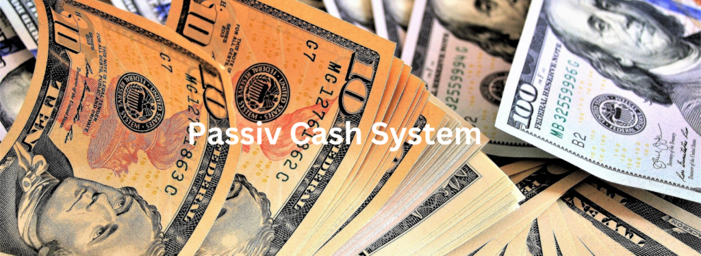 Passiv Cash System
